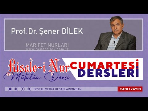 Prof.Dr.Şener Dilek - AYETÜL KÜBRA RİSALESİNDEN  - Risale-i Nur Sohbetleri 11.05.2024