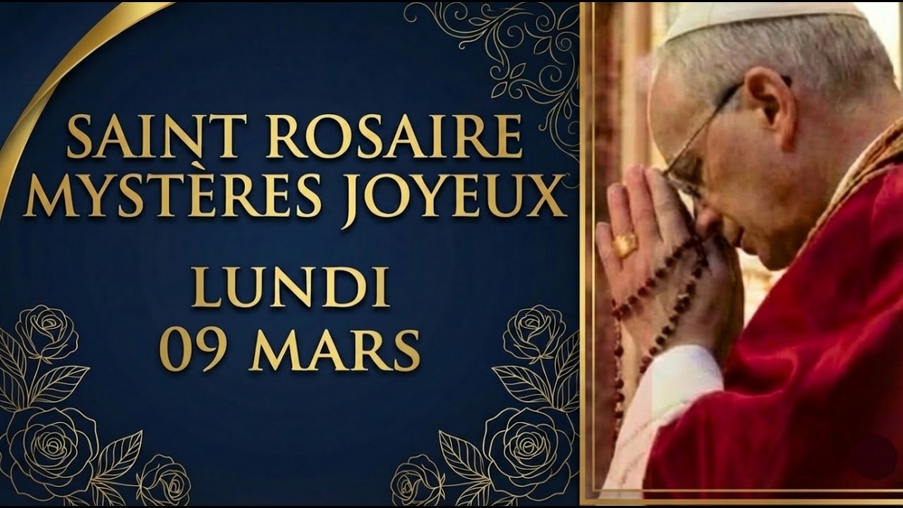LE CHANTIER DE L'ÂME 🧱 : Rosaire du 9 Mars (Mystères Joyeux)