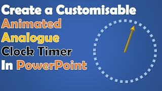 Create An Animated Analogue Clock Timer In PowerPoint screenshot 3