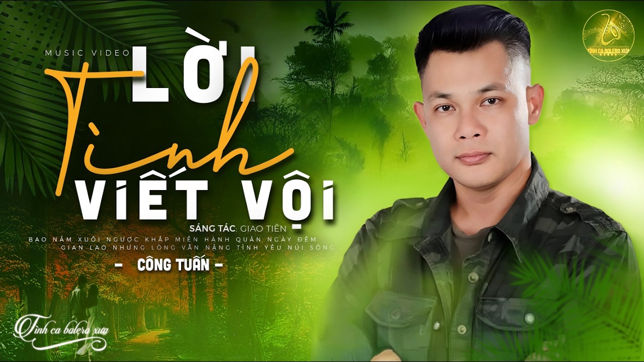 LỜI TÌNH VIẾT VỘI - CÔNG TUẤN ➤ LK Nhạc Vàng Xưa Bolero HOT NHẤT 2026 - Nhạc Lính Xưa 1975 CỰC HAY