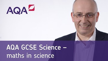 AQA GCSE Science – maths in science