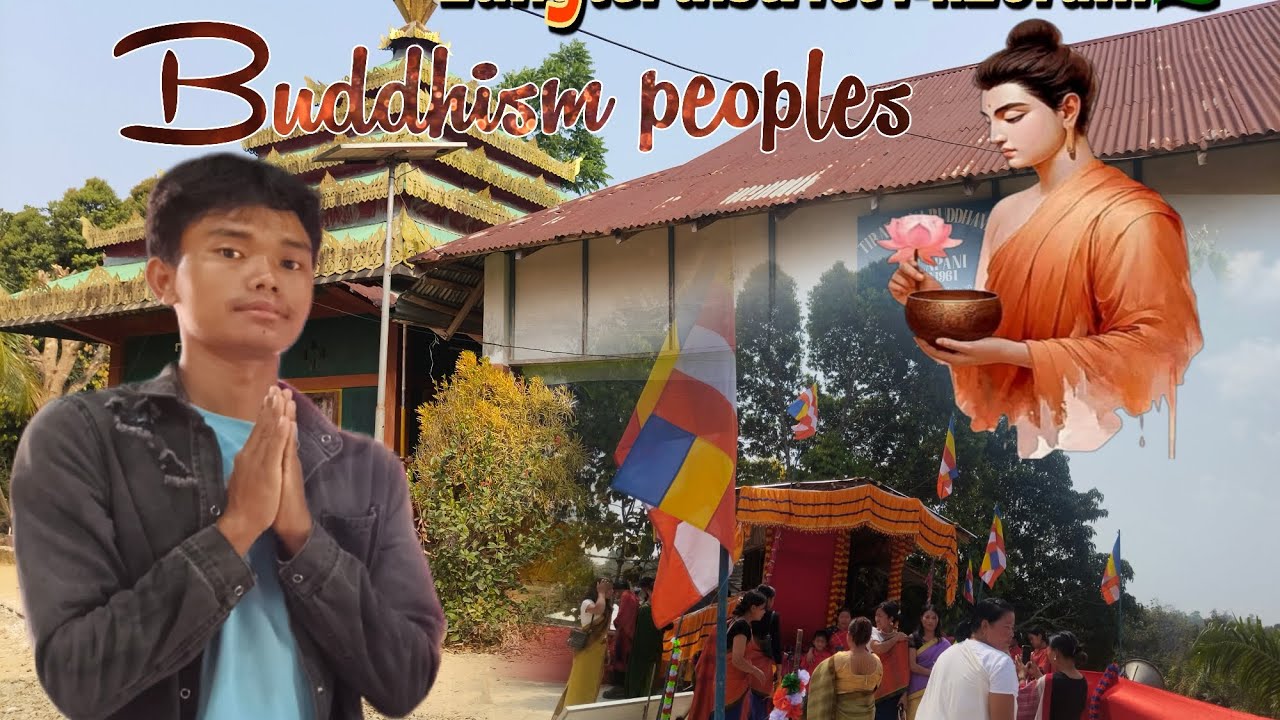 Buddhism people's | Mizoram India🇮🇳 | Lunglei district ❤