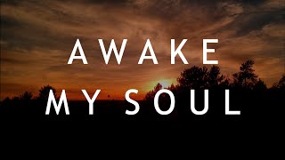Awake My Soul - Hillsong Worship (Lyrics)
