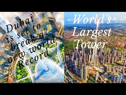 Dubai Creek Tower || Future Tallest Building in the World