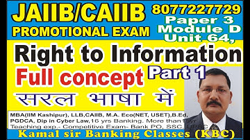 JAIIB UNIT 64 Right to Information Act Paper 3 Module D by Kamal Sir