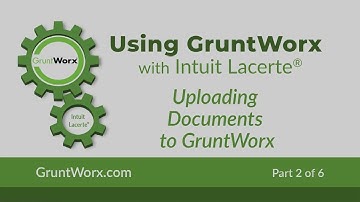 Intuit Lacerte® - Uploading Tax Documents to GruntWorx