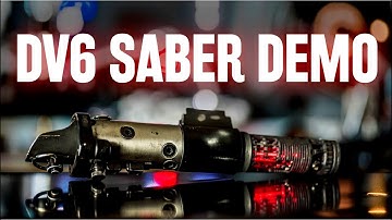 DV6 Lightsaber Demo