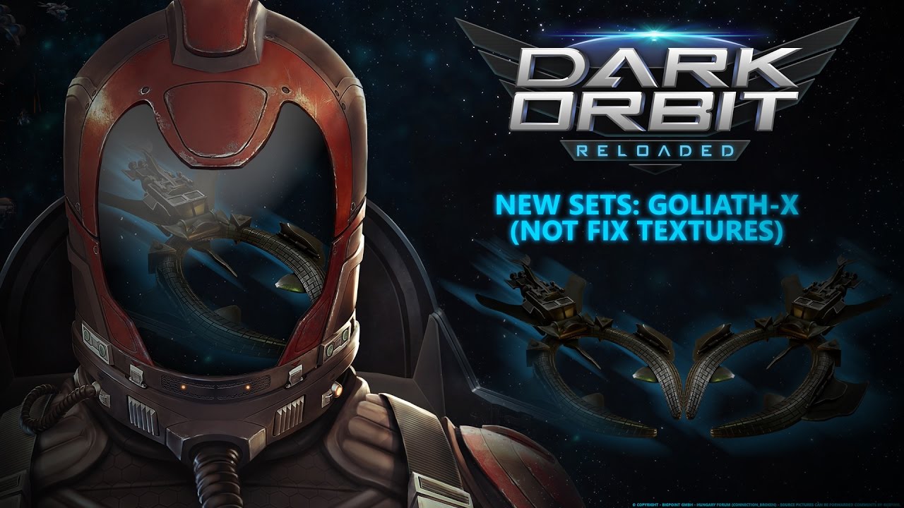DarkOrbit - New Sets: Goliath-X (v.1.0. - NOT FIX TEXTURES) - YouTube