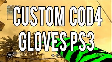 [RELEASE/COD4] Custom Gloves for Cod4 PS3