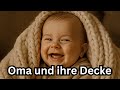 Oma Und Ihre Decke Sind Ein Team Baby BabyViral Viral Spaß