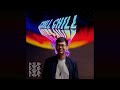 Chill chill  phuoc pdup  official lyrics
