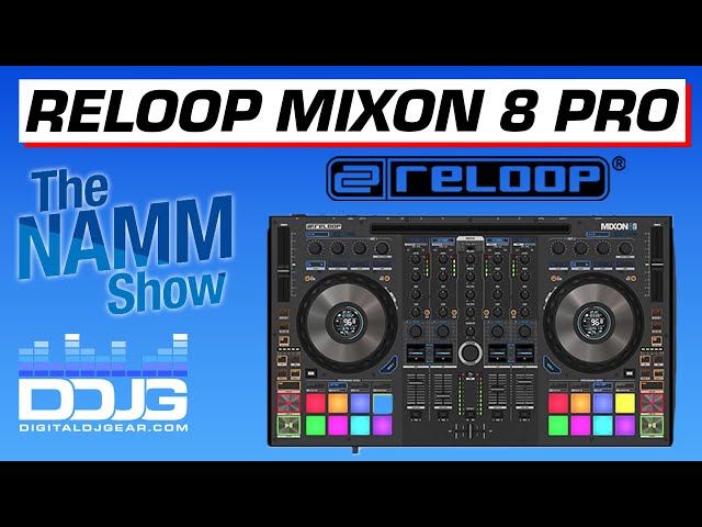 Reloop Showcases BRAND NEW Mixon 8 Pro 4 Channel Serato DJ