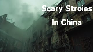 3 Scary TRUE Stories in China