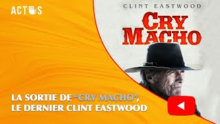 La sortie de 'Cry Macho', le dernier Clint Eastwood La sortie de 'Cry Macho', le dernier Clint Eastwood