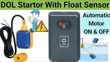 Automatic Water Level Controller | Float Switch Connection | DOL Starter | Electrical Ada