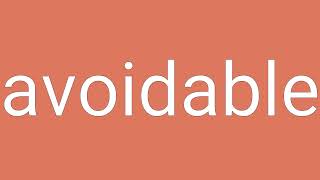 Avoidable Definition & Meaning