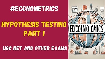 Hypothesis Testing | Part 1| Nta Net Jrf | #econometrics #netjrf #jrf #ugcnet #ugc #economics #nta