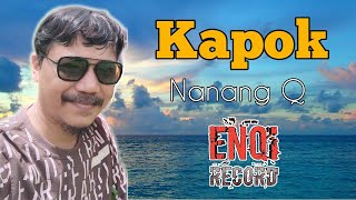DownloadKAPOK - Nanang Qosim MP3 MP4 KAPOK - Nanang Qosim