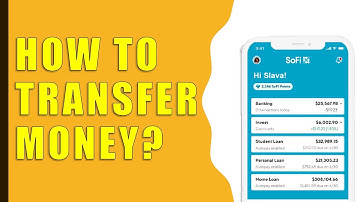 How to Transfer Money from SoFi?