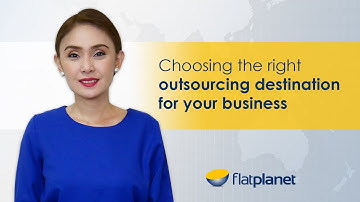 Choosing the Right Outsourcing Destination for Your Business