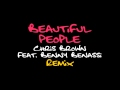 Chris Brown - Beautiful People (feat. Benny Benassi) (REMIX)