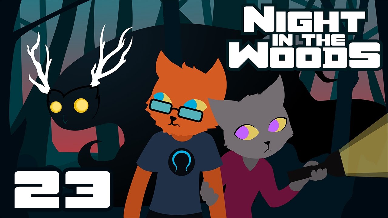 Let's Play Night In The Woods PC Gameplay Part 23 Makin It Weird