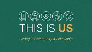 This is Us | Loving in Community & Fellowship - Anthony Laruffa