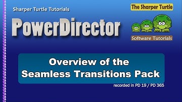 PowerDirector - Overview of the Seamless Transition Pack