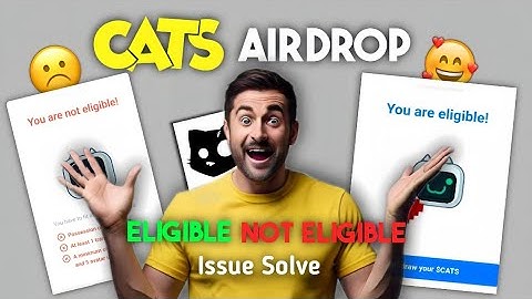 Cats Airdrop | Eligible Not Eligible Solution Solve | Cats Bot And Connect Exchange
