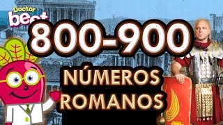 Los numeros romanos del 800 al 900 numeracion romana numbers