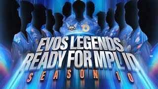 WELCOMING NEW ROSTERS - EVOS Legends Ready For MPL ID Season 10