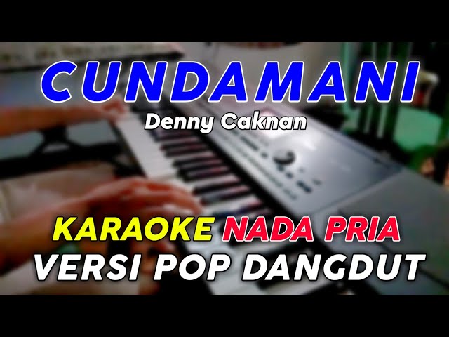 Cundamani - Karaoke Nada Pria ( E mayor ) || Versi Pop Dangdut Koplo class=