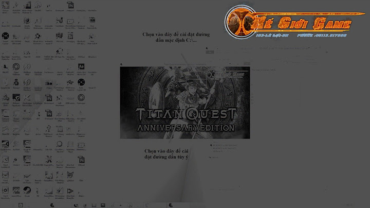 Hướng dẫn cài đặt titan quest anniversary edition năm 2024