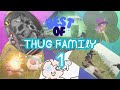 Best of thug family 1