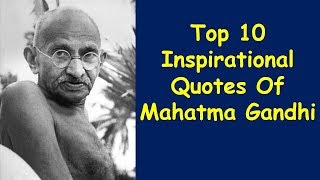 Top 10 Inspirational Quotes of Mahatma Gandhi | Mahatma Gandhi quotes of wisdom in English screenshot 5