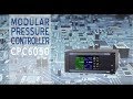 CPC6050 Modular Pressure Controller