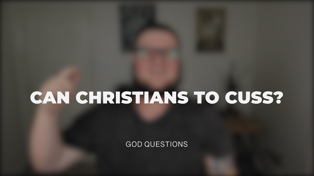Is It Ok For Christians To Cuss YouTube is-it-ok-for-christians-to-cuss-youtube