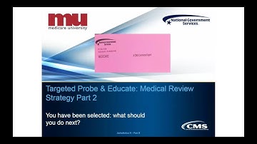 Targeted Probe & Educate: Medical Review Strategy (Part 2)