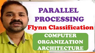 Parallel Processing in Computer Organization Architecture || Pipelining || Flynn classification comp