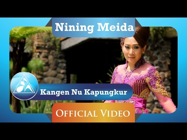 Nining Meida - Kangen Nu Kapungkur (Official Video Clip) class=