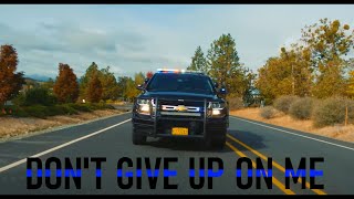 Don't Give Up On Me | Police Tribute