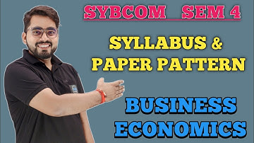 SYBCom Sem -4 | Business Economics -4 | Syllabus and Paper Pattern| Mumbai University| SYBCom Eco
