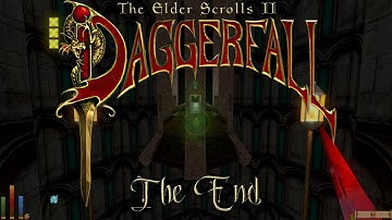 Daggerfall Unity Edition: Full play through - The End.