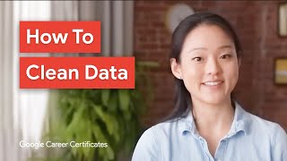 Intro to Data Cleaning | Google Career Certificates