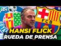 EN DIRECTO | HANSI FLICK  RUEDA DE PRENSA previa al GETAFE vs FC BARCELONA | La Liga