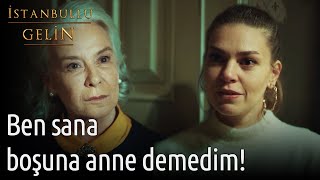 Ben Sana Boşuna Anne Demedim!  İstanbullu Gelin