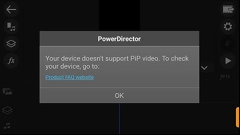 What is the solution of the pip video. Powerdirector main bundle version main pip video ka solution.