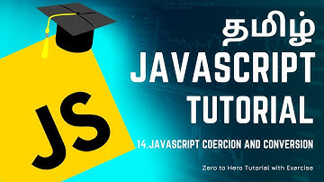 #14 Javascript Coercion and Conversion | JavaScript Course in Tamil (தமிழில்) | M R Kishore Kumar