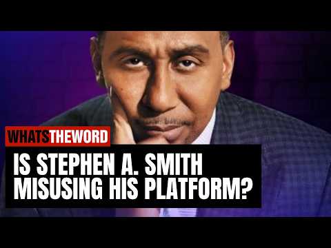 Is Stephen A.Smith Misusing His Platform? #whatstheword