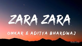 Zara Zara Behekta Hai (Lyrics) - Omkar \u0026 Aditya Bhardwaj